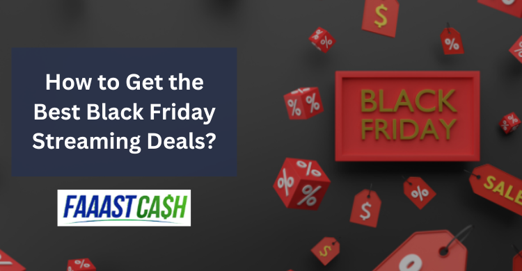 How to Get the Best Black Friday Streaming Deals?