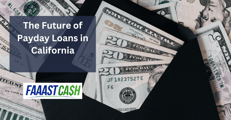 Navigating the Evolving Landscape of Payday Loans in California