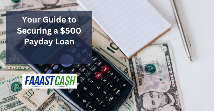 Your Guide to Getting a $500 Payday Loan